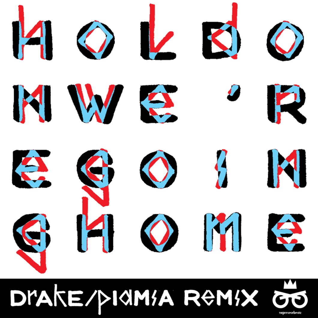 12_Drake_-_Hold_On_Were_Going_Home_TPOBPiamia_Remix.jpg