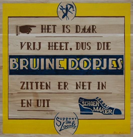 Support_The_Locals_-_De_Schoenmaker_Sign_Painting_op_hout_door_Shon_Price.jpg